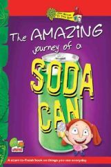 From nature to your home The Amazing Journey of a Soda Can From nature to your home The Amazing Journey of a Soda Can