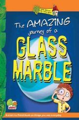 From nature to your home The Amazing Journey of a Glass Marble From nature to your home The Amazing Journey of a Glass Marble