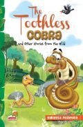 The Toothless Cobra and other stories from the wild  