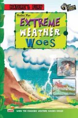 Nature's Fury: Weather Wise - Extreme Weather Woes Nature's Fury: Weather Wise - Extreme Weather Woes