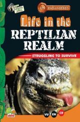 Endangered: Life in the Reptilian Realm Endangered: Life in the Reptilian Realm