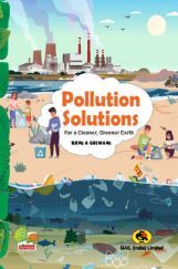 Pollution Solutions : For a Cleaner, Greener Earth Pollution Solutions : For a Cleaner, Greener Earth