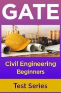 GATE Civil Engineering Beginners Test Series GATE Civil Engineering Beginners Test Series
