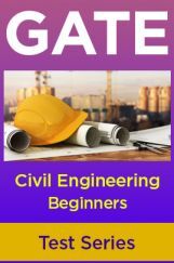 GATE Civil Engineering Beginners Test Series GATE Civil Engineering Beginners Test Series