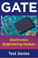 GATE Electronics Engineering Medium Test Series GATE Electronics Engineering Medium Test Series