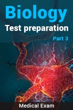 Biology Test Preparation (Medical) : Part 3