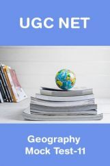 UGC NET Geography Mock Test-11 UGC NET Geography Mock Test-11