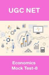 UGC NET Economics Mock Test-8 UGC NET Economics Mock Test-8