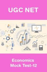 UGC NET Economics Mock Test-12 UGC NET Economics Mock Test-12