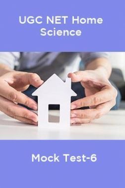 UGC-NET Home Science Mock Test-6
