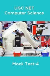 UGC-NET Computer Science Mock Test-4 UGC-NET Computer Science Mock Test-4