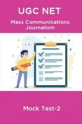 UGC NET Mass Communication journalism Mock Test-2 UGC NET Mass Communication journalism Mock Test-2