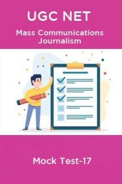 UGC NET Mass Communication journalism Mock Test-17
