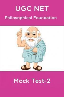 UGC NET Philosophical Foundation Mock Test-2
