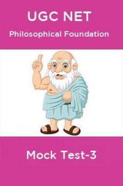 UGC NET Philosophical Foundation Mock Test-3