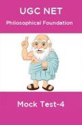UGC-NET-Philosophical-Foundation-Mock-Test-4 UGC-NET-Philosophical-Foundation-Mock-Test-4