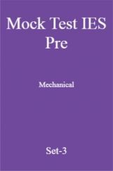 Mock Test IES Pre Mechanical Engineering Set-3 Mock Test IES Pre Mechanical Engineering Set-3