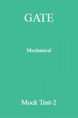 GATE Mechanical Mock Test-2 GATE Mechanical Mock Test-2