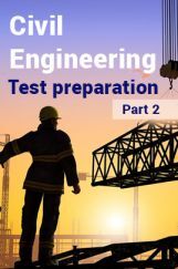 Civil Engineering Test Preparation : Part 2 Civil Engineering Test Preparation : Part 2