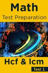 Math Test Preparation Problems on H.C.M & L.C.M Part 1 Math Test Preparation Problems on H.C.M & L.C.M Part 1