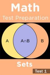 Math Test Preparation Problems on Sets Part 1 Math Test Preparation Problems on Sets Part 1
