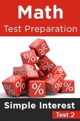 Math Test Preparation Problems on Simple Interest Part 2 Math Test Preparation Problems on Simple Interest Part 2