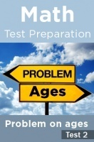 Math Test Preparation Problems on Ages Part 2