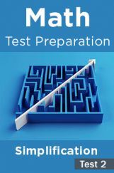 Math Test Preparation Problems on Simplification Part 2 Math Test Preparation Problems on Simplification Part 2