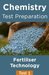 Chemistry Test Preparations On Fertiliser Technology Part 1 Chemistry Test Preparations On Fertiliser Technology Part 1