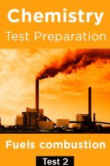 Chemistry Test Preparations On Fuels Combustion Part 2 Chemistry Test Preparations On Fuels Combustion Part 2