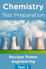 Chemistry Test Preparations On Nuclear Power Engineering Part 1 Chemistry Test Preparations On Nuclear Power Engineering Part 1