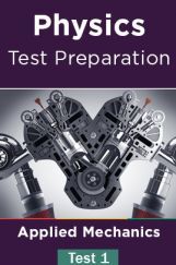 Physics Test Preparations On Applied Mechanics Part 1 Physics Test Preparations On Applied Mechanics Part 1