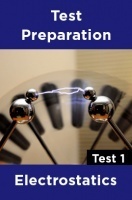 Physics Test Preparations On Electrostatics Part 1 Physics Test Preparations On Electrostatics Part 1