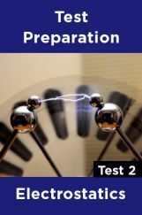 Physics Test Preparations On Electrostatics Part 2 Physics Test Preparations On Electrostatics Part 2