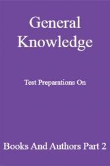 General Knowledge Test Preparations On Books And Authors Part 2 General Knowledge Test Preparations On Books And Authors Part 2