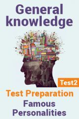 General Knowledge Test Preparations On Famous Personalities Part 2 General Knowledge Test Preparations On Famous Personalities Part 2