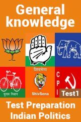 General Knowledge Test Preparations On Indian Politics Part 1 General Knowledge Test Preparations On Indian Politics Part 1