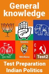 General Knowledge Test Preparations On Indian Politics Part 2 General Knowledge Test Preparations On Indian Politics Part 2