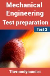 Mechanical Engineering Test Preparations On Thermodynamics Part 2 Mechanical Engineering Test Preparations On Thermodynamics Part 2