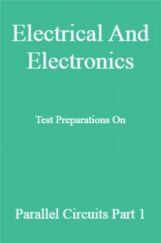Electrical And Electronics Test Preparations On Parallel Circuits Part 1 Electrical And Electronics Test Preparations On Parallel Circuits Part 1
