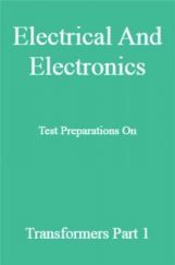 Electrical And Electronics Test Preparations On Transformers Part 1 Electrical And Electronics Test Preparations On Transformers Part 1