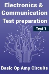 Electronics And Communication Test Preparations On Basic Op-Amp Circuits Part 1 Electronics And Communication Test Preparations On Basic Op-Amp Circuits Part 1