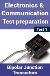 Electronics And Communication Test Preparations On Bipolar Junction Transistors (BJT) Part 1 Electronics And Communication Test Preparations On Bipolar Junction Transistors (BJT) Part 1