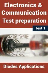 Electronics And Communication Test Preparations On Diodes and Applications Part 1 Electronics And Communication Test Preparations On Diodes and Applications Part 1