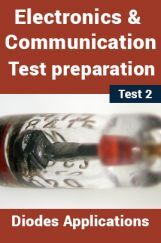 Electronics And Communication Test Preparations On Diodes and Applications Part 2 Electronics And Communication Test Preparations On Diodes and Applications Part 2