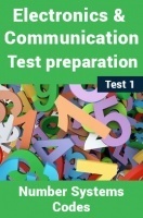 Electronics And Communication Test Preparations On Number Systems and Codes Part 1 Electronics And Communication Test Preparations On Number Systems and Codes Part 1