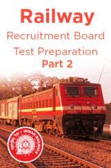 Railway Recruitment Board Test Preparation Part 2 Railway Recruitment Board Test Preparation Part 2