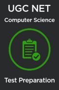 UGC-NET Computer Science Test Preparation UGC-NET Computer Science Test Preparation