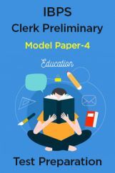 IBPS Clerk preliminary Model Paper-4  IBPS Clerk preliminary Model Paper-4
