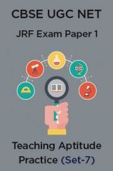 CBSE UGC NET JRF Exam Paper 1: Teaching Aptitude Practice(Set-7) CBSE UGC NET JRF Exam Paper 1: Teaching Aptitude Practice(Set-7)